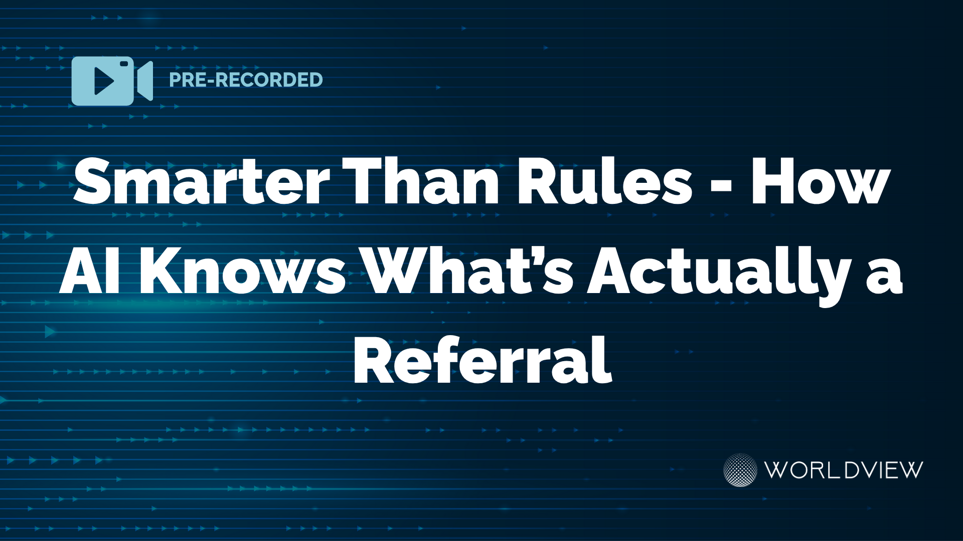 worldviewltd.comhubfsSmarter Than Rules - How AI Knows Whats Actually a Referral